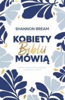 Kobiety Biblii mówią - Shannon Bream