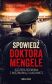 Spowiedź doktora Mengele. Szczera rozmowa z więźniarką Auschwitz