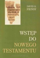 Wstęp do Nowego Testamentu - David A. Fiensy
