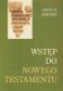 Wstęp do Nowego Testamentu - David A. Fiensy