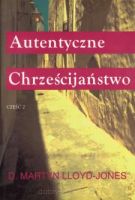 Autentyczne Chrześcijaństwo cz. 2