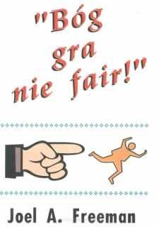 Bóg gra nie fair!