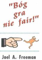 Bóg gra nie fair!