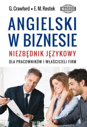 Angielski w biznesie - Niezbędnik językowy dla pracowników i właścicieli firm
