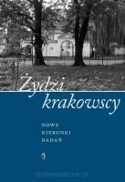 Żydzi krakowscy. Nowe kierunki badań