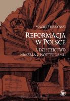 Reformacja w Polsce a dziedzictwo Erazma z Rotterdamu