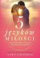 5 języków miłości. Tajemnica miłości na całe życie - Gary Chapman
