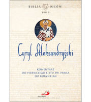 Biblia Ojców Tom 5. Komentarz do Pierwszego Listu św. Pawła do Koryntian - Cyryl Aleksandryjski
