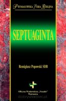 Septuaginta - Prymasowska Seria Biblijna - przekład Remigiusz Popowski