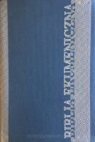 Biblia Ekumeniczna z księgami deuterokanonicznymi - oprawa miękka srebrzenia