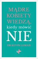Mądre kobiety wiedzą, kiedy mówić NIE