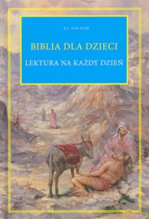Biblia dla dzieci - Lektura na każdy dzień