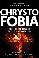 Chrystofobia. 500 lat nienawiści do Jezusa...