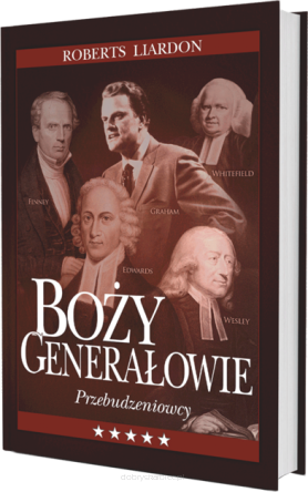 Boży generałowie Przebudzeniowcy - Roberts Liardon