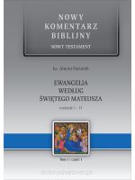 Nowy Komentarz Biblijny Ew. św. Mateusza. Cz. 1