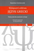 Język grecki. Podręcznik dla studentów teologii