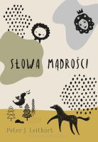 Słowa mądrości - Peter J. Leithart