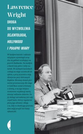 Droga do wyzwolenia. Scjentologia, Hollywood i pułapki wiary - Lawrence Wright