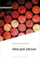 Wino jest zdrowe