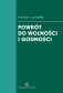 Powrót do wolności i godności - Francis A. Schaeffer