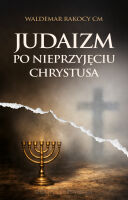 Judaizm po nieprzyjęciu Chrystusa
