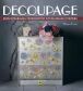 Decoupage. Kurs ozdabiania, wydanie czwarte