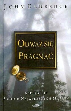 Odważ się pragnąć