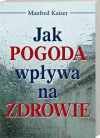 Jak pogoda wpływa na zdrowie