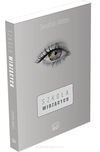Szkoła Widzących - Jonathan Welton