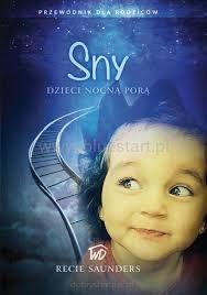 Sny dzieci nocną porą - Recie Saunders