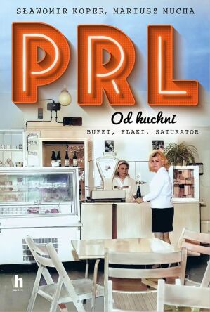 PRL od kuchni. Wydanie specjalne