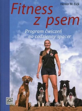 Fitness z psem - program ćwiczeń na codzienny spacer