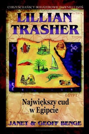 LILLIAN TRASHER: Największy cud w Egipcie