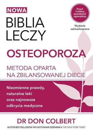 Biblia leczy Osteoporoza - Metoda oparta na zbilansowanej diecie