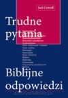 Trudne pytania - biblijne odpowiedzi