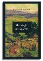 Bez Boga na świecie – Kristina Royova