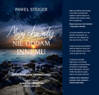 Mojej chwały nie oddam innemu - Paweł Steiger