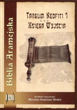 Biblia Aramejska Targum Neofiti 1 Tom 2 Księga Wyjścia (wydanie naukowe)