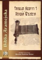 Biblia Aramejska Targum Neofiti 1 Tom 2 Księga Wyjścia (wydanie naukowe)