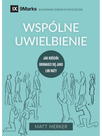 Wspólne Uwielbienie - Matt Merker