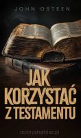 Jak korzystać z testamentu - John Osteen