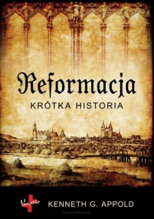 Reformacja - Krótka historia