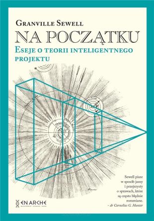 Na początku. Eseje o teorii inteligentnego projektu