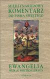 Międzynarodowy komentarz do Pisma Świętego - Ewangelia Łukasza
