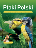 Ptaki Polski. Mała encyklopedia ilustrowana - Andrzej G. Kruszewicz