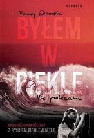 Byłem w piekle - Opowieść o nawróceniu z Ryśkiem Riedlem w tle