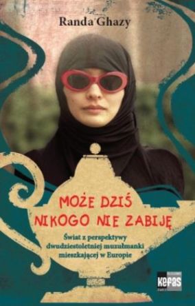 Może dziś nikogo nie zabiję