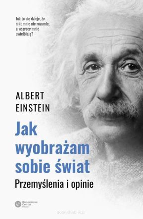 Jak wyobrażam sobie świat - Przemyślenia i opinie