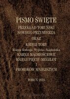 Przekład Nowego Przymierza oraz 3 Księgi Tory, Księgi Mądrościowe, Księgi Pięciu Megilot i Proroków Mniejszych