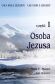 Cały rok z Jezusem, Część 1: Osoba Jezusa